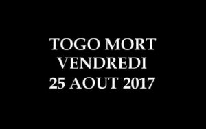 Appel du CAP 2015 &#8211; PNP pour un  « Togo mort » le vendredi 25 août. En mémoire des victimes la barbarie du couple Faure &#8211; Yark.