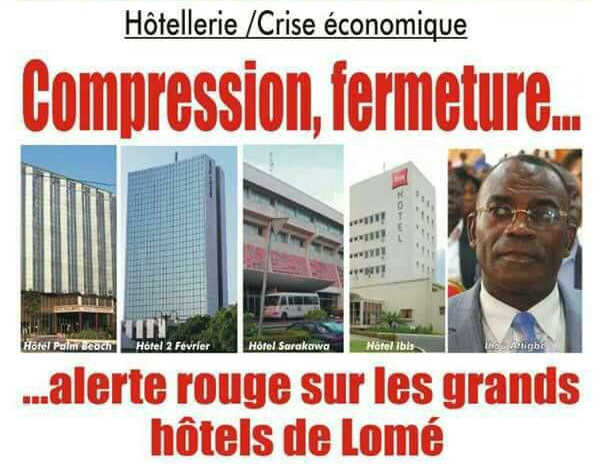Togo, Hôtellerie / Crise économique : Compression, fermeture… Alerte rouge sur les grands hôtels de Lomé