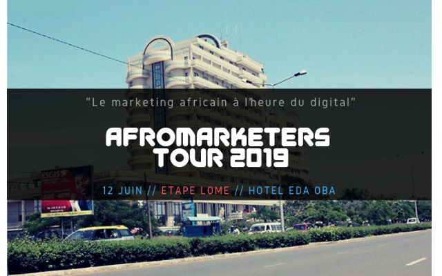 L’AfroMarketers Tour 2019 fait escale à Lomé le 12 juin