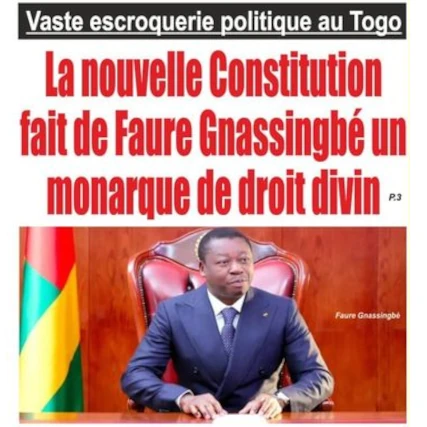 Au Togo, la nouvelle constitution est une escroquerie politique! Voici certains articles